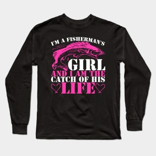 Funny Fisherman's Girl Fishers Gift Idea Long Sleeve T-Shirt